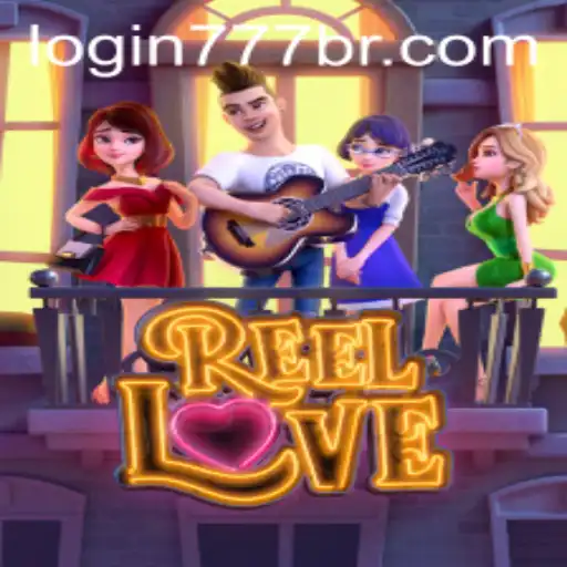 Descubra o Mundo de Emoções Com ReelLove no Cassino 777BR.com