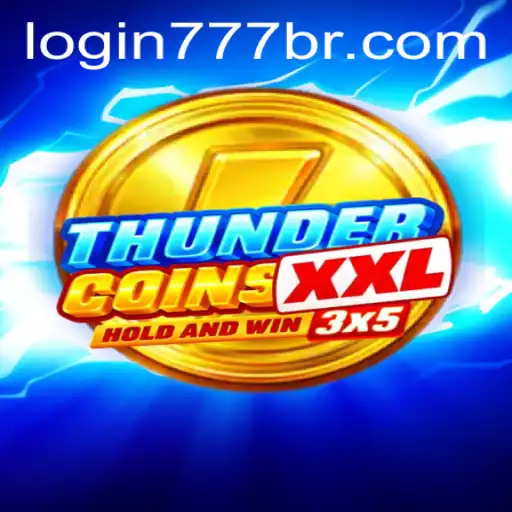 Descubra o Mundo de ThunderCoinsXxl: Um Jogo Inovador Associado ao 777BR.com